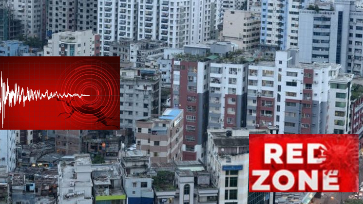 ভূমিকম্পের রেড জোনে ঢাকা, বড় বিপর্যয়ের আশঙ্কা