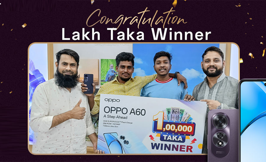 ‘অপো এ৬০ লাখ টাকা ক্যাম্পেইন’ বিজয়ীর নাম ঘোষণা