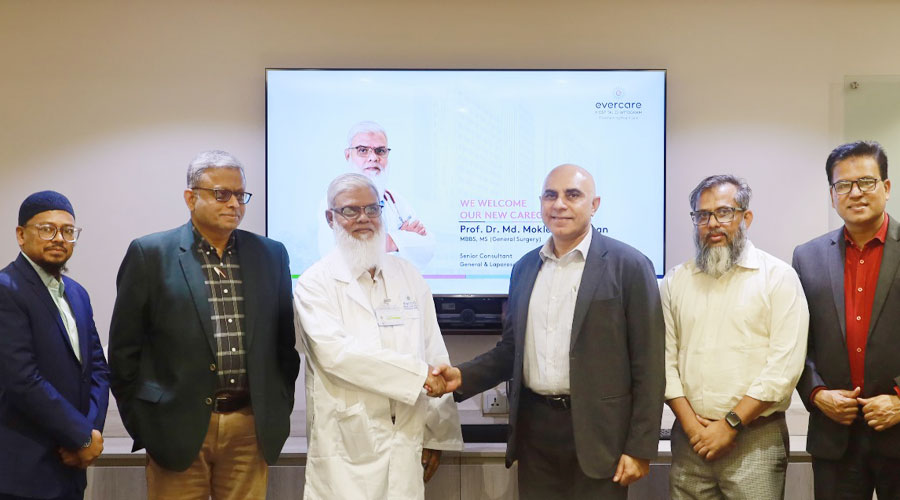 এভারকেয়ার হাসপাতাল চট্টগ্রামে যোগ দিলেন প্রফেসর ডা. মো. মোখলেছুর রহমান